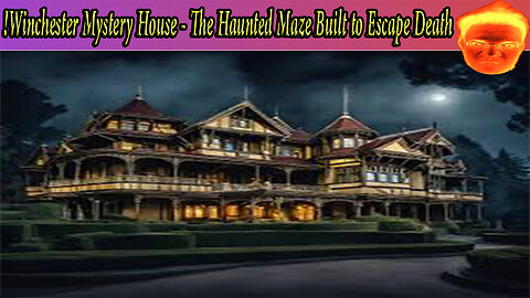 Winchester Mystery House - The Haunted Maze Built to Escape Death!