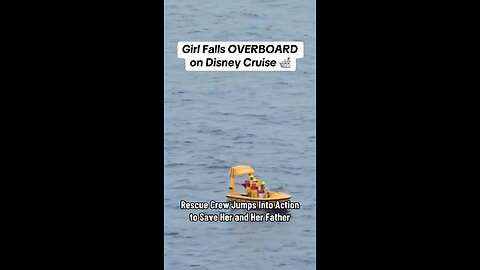 Young girl and father fall overboard on Disney cruise; both rescued quickly by response teams