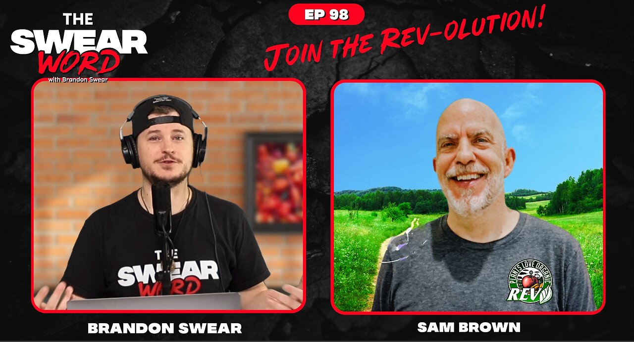 TSW: Ep 98 | Guest: Sam Brown of Organic Rev | Hot or Not: Sizzlin Strips Jerky