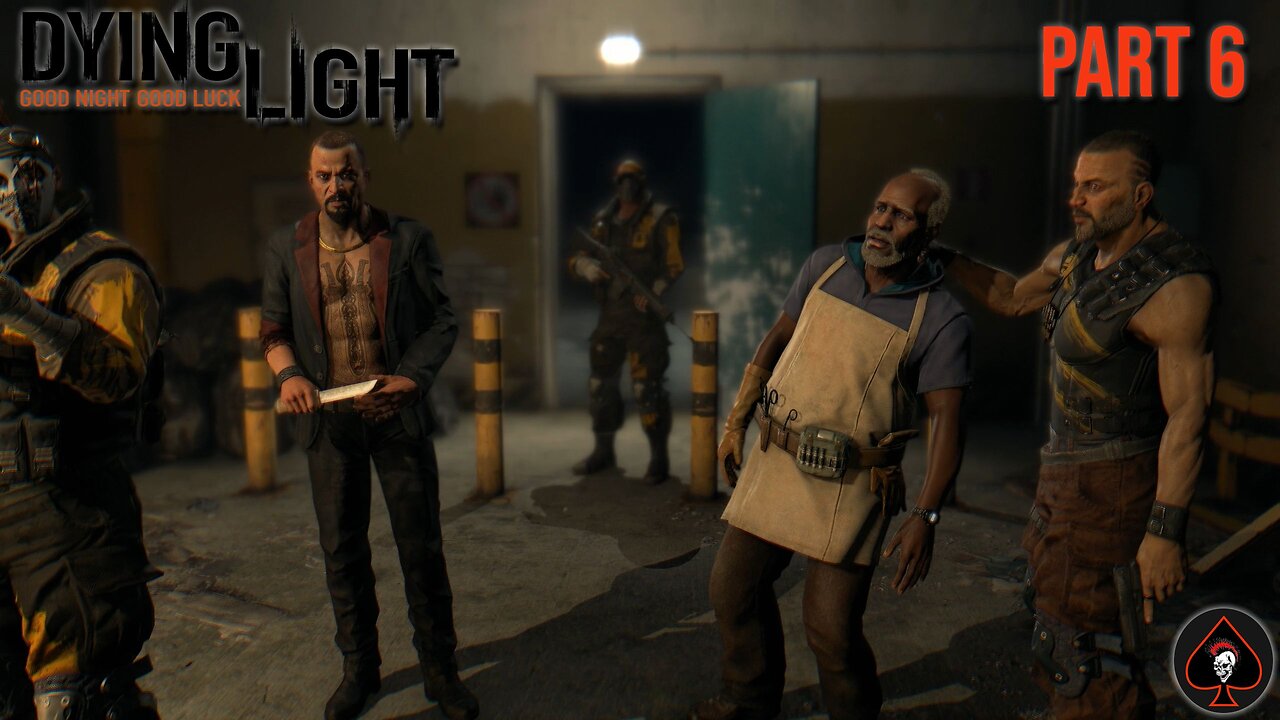Dying Light Play Through - Part 6