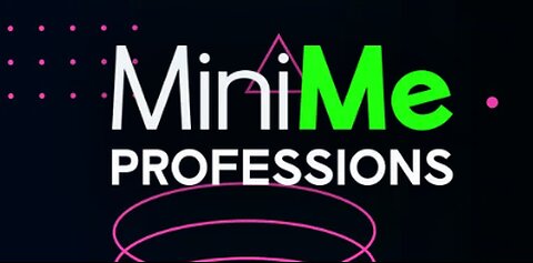 MiniMe Professions 8-13-2025