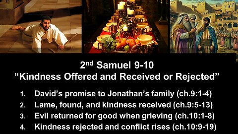 2nd Samuel 9-10 “Kindness Offered and Received or Rejected” - Calvary Chapel Fergus Falls