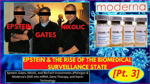 Epstein, Gates, Nikolic & Moderna Funding the Next Generation of Vax Tracking, mRNA, and Nanotech