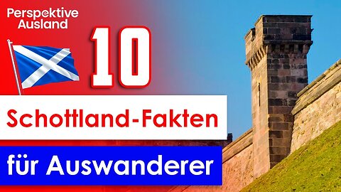 Auswandern nach Schottland? Das müssen Sie wissen!