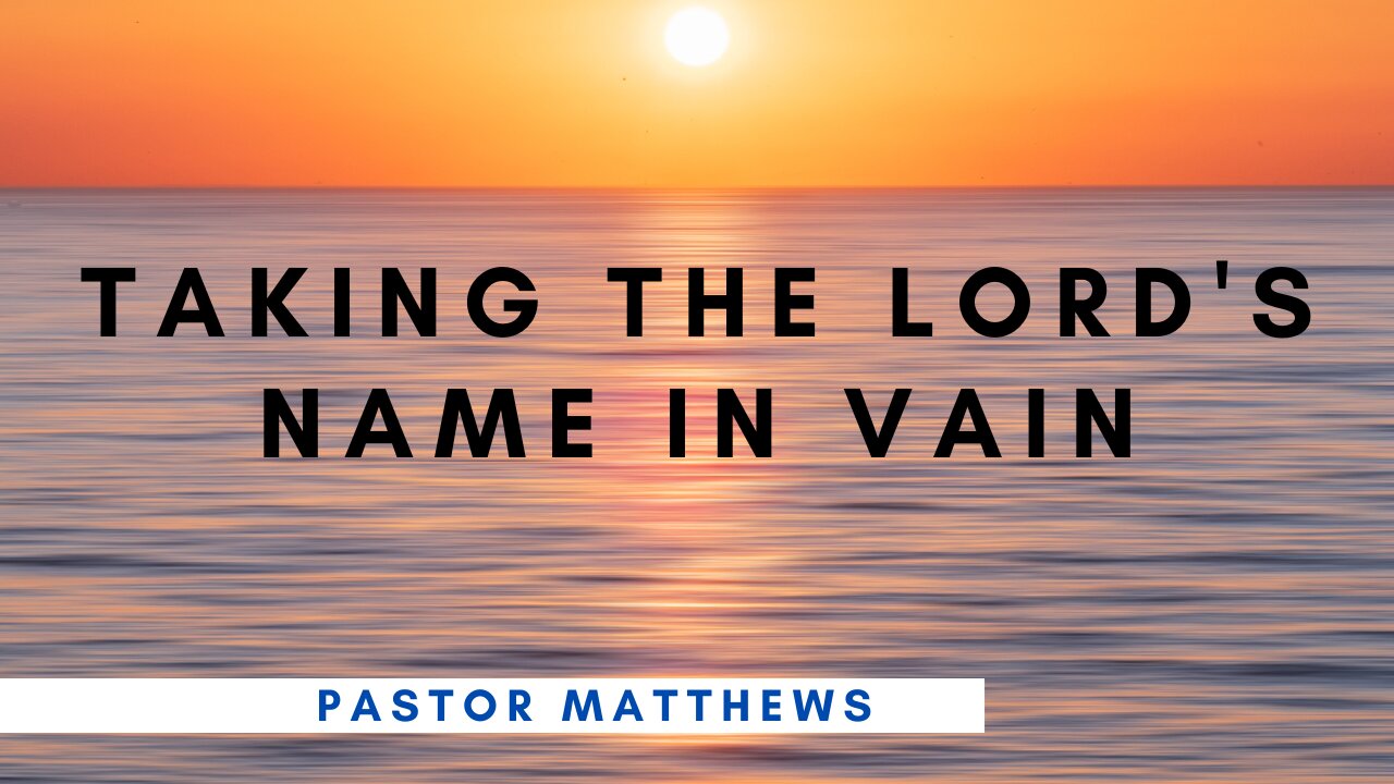 "Taking The LORD's Name In Vain"| Abiding Word Baptist Church