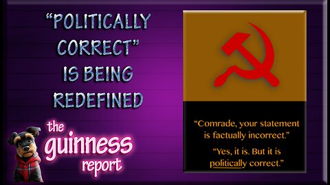 Politically Correct is being redefined - and the Left HATES it!