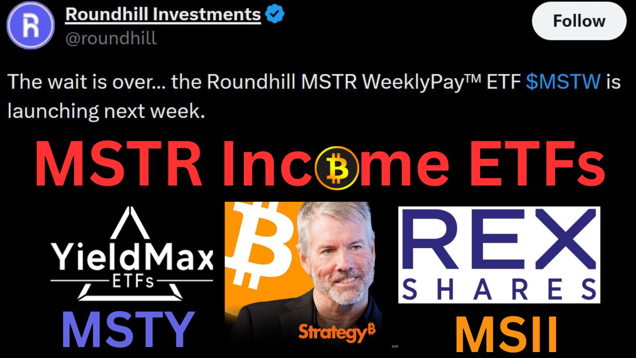 Roundhill MSTW: Weekly Income on MSTR (No Covered Calls) Better than YieldMax MSTY? or MSII?