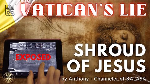 Jesus Shroud of Turin Secret & Vatican Cover-up
