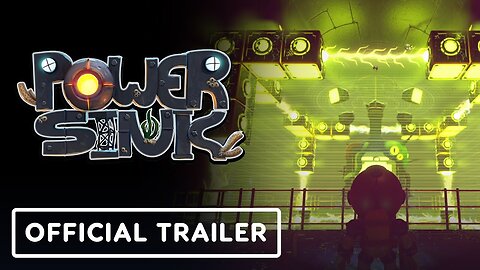 Power Sink - Official Launch Trailer