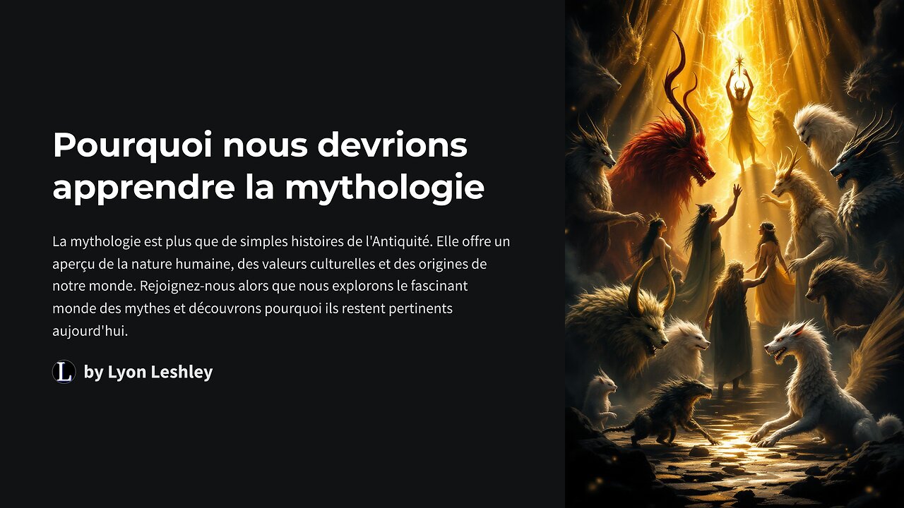 Pourquoi nous devrions apprendre la mythologie