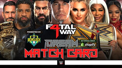 WWE Fatal 4-Way 2025 - Dream Match Card | Bevelock