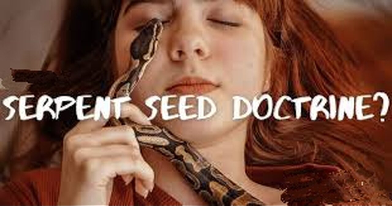 SERPENT SEED THEORY NONSENSE TEACHING OF PROTESTANTS #truth #jesus #mary #church #bible #christian #