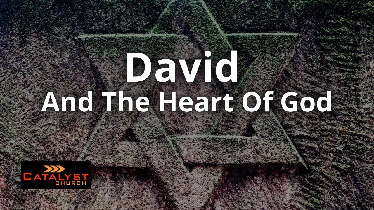 David And The Heart Of God - Part 1