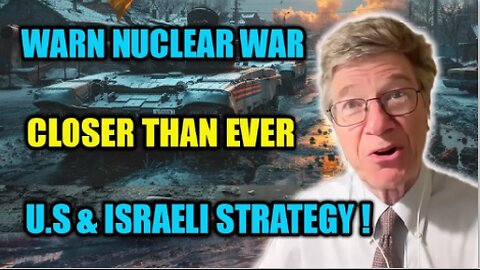 Prof. Jeffrey Sachs: Nuclear War Closer Than Ever as U.S. and Israeli Strategy to the Brink