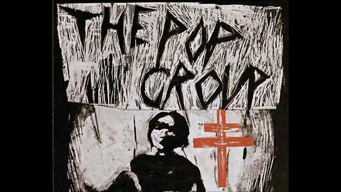 THE POP GROUP, JOHN PEEL SESSION 1978