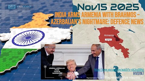 [Nov 15 2025] India Arms Armenia with Brahmos: Azerbaijan’s Nightmare: Defence News (Inconnect News)