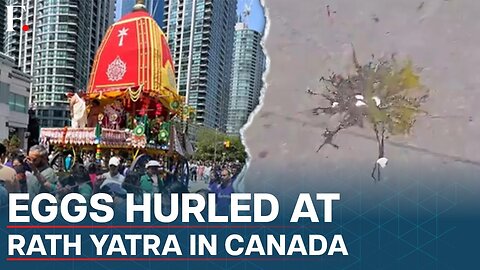 India Condemns Reported Egg Attack At Rath Yatra Procession in Canada’s Toronto | N18G