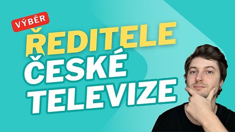 Kdo povede Českou televizi? Výběr ředitele ČT vyvolává otázky