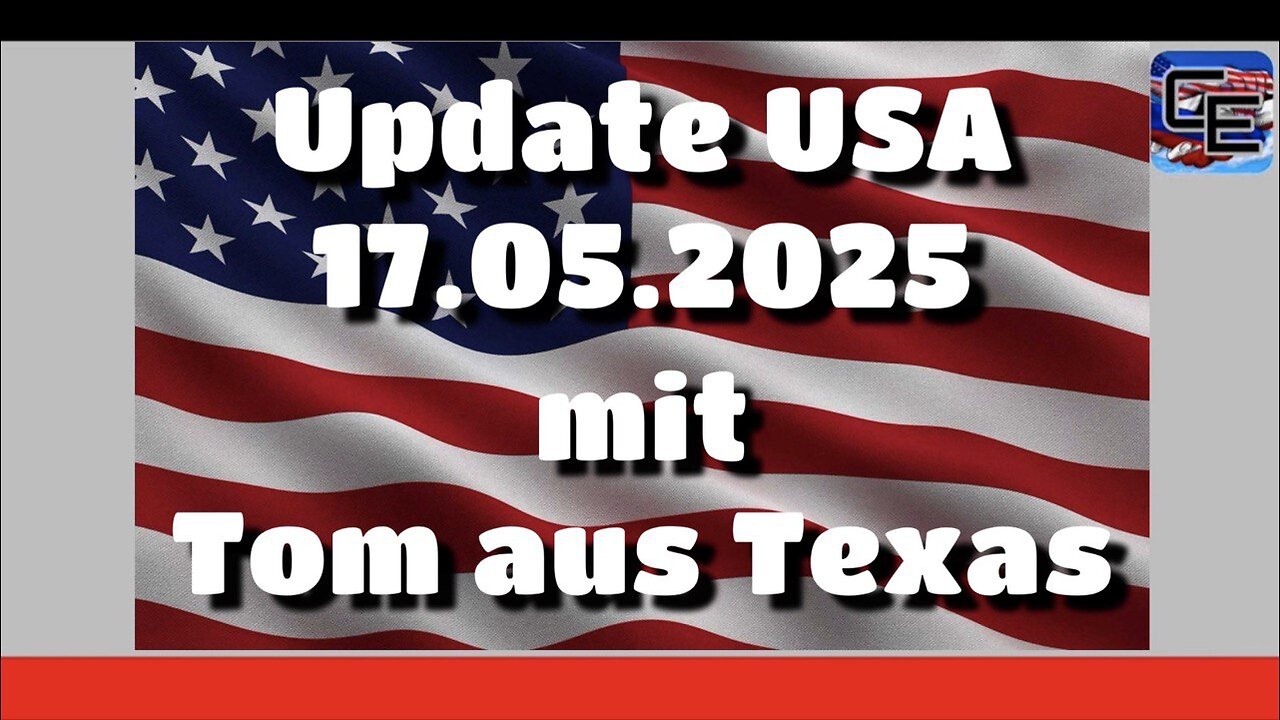 Update USA 17.05.25 mit Tom aus Texas