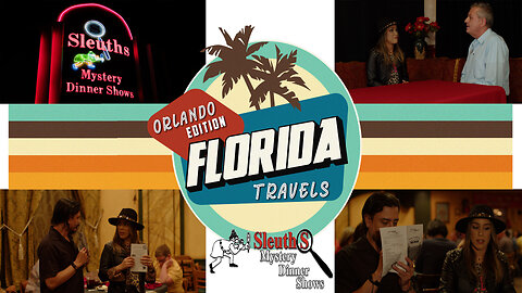 Sleuth Mystery Dinner Theater - Florida Travels "Orlando Edition"