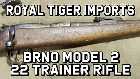 Royal Tiger Imports BRNO Model 2 22 Trainer Rifle