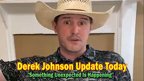 Derek Johnson Update Today Apr 25: "Something Unexpected Is Happening"