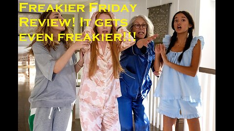 Freakier Friday Review! It gets Freakier!!