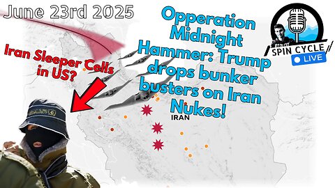 Stalled Sales, Missile Strikes, and Sleeper Cells: Spin Cycle LIVE! 6/23/25
