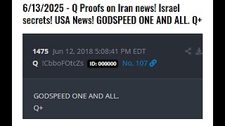 6/13/2025 - Q Proofs on Iran news! Israel secrets! USA News! GODSPEED ONE AND ALL. Q+