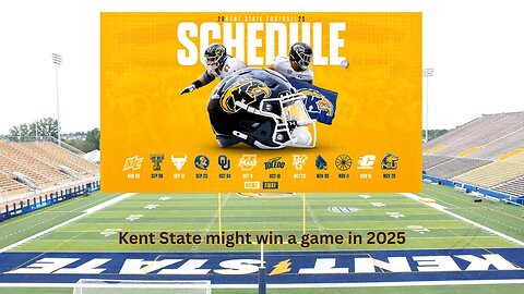 Kent State will still be an automatic win for their opponents in 2025