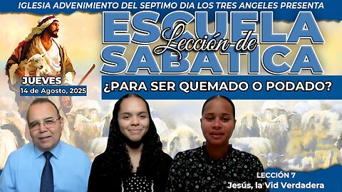 Jueves 14 de Agosto Lección de Escuela Sabática Pr. Orlando Enamorado