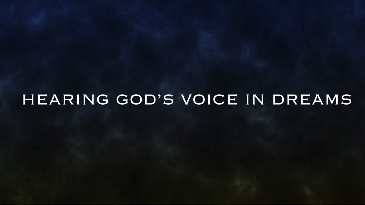 HEARING GOD'S VOICE IN DREAMS