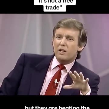 President Donald Trump: "It's not a free trade"