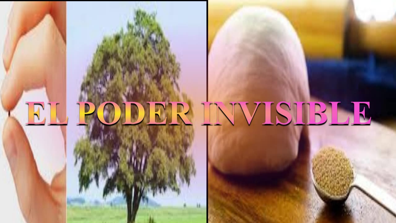 El Poder Invisible del Reino_ Lucas 13 : 22 al 30_Devocional