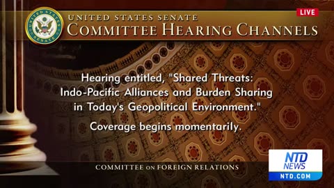 LIVE: Senate Foreign Relations Committee Hearing on Indo-Pacific Alliances
