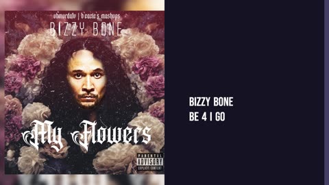 Bizzy Bone - Be 4 I Go