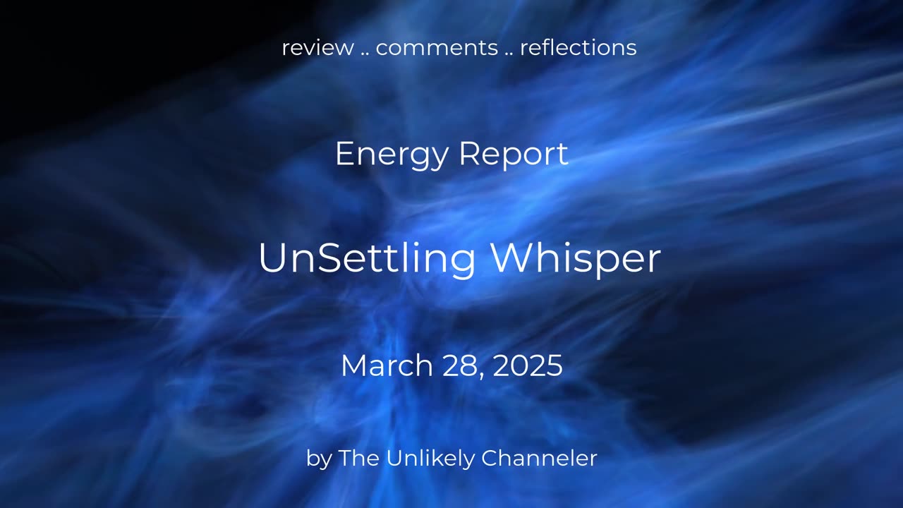 Energy Report - Unsettling Whisper