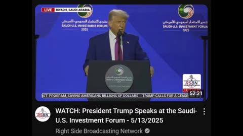 President Trump Speaks at the Saudi-U.S. Investment Forum - 5/13/2025