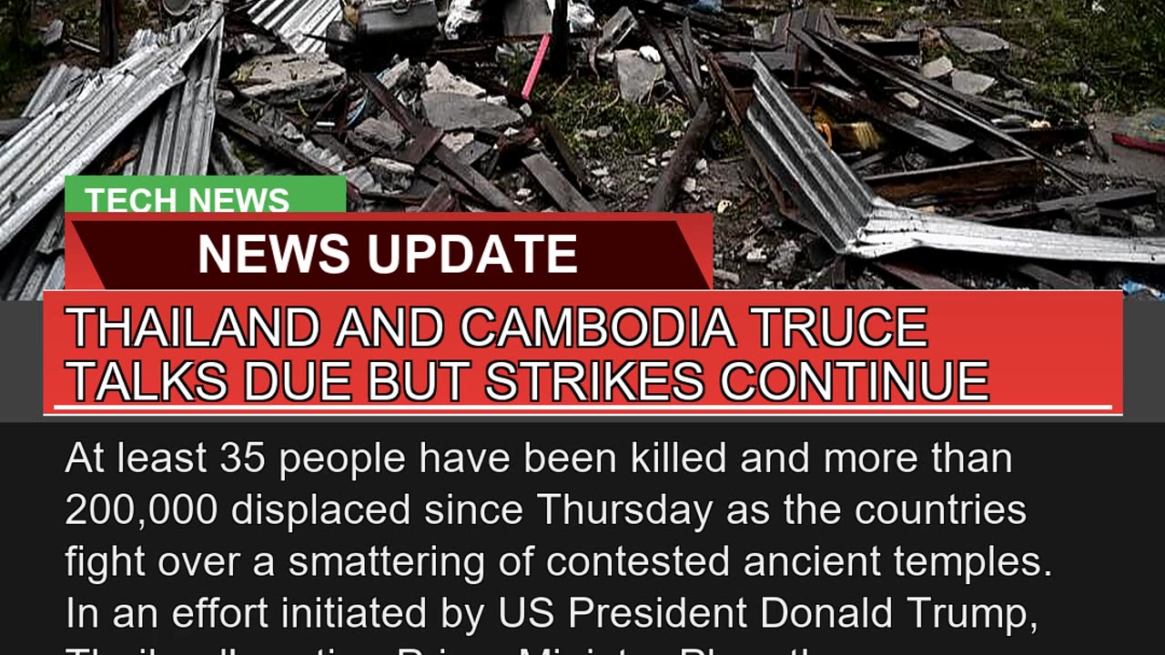Thailand and Cambodia Truce Talks Due But Strikes