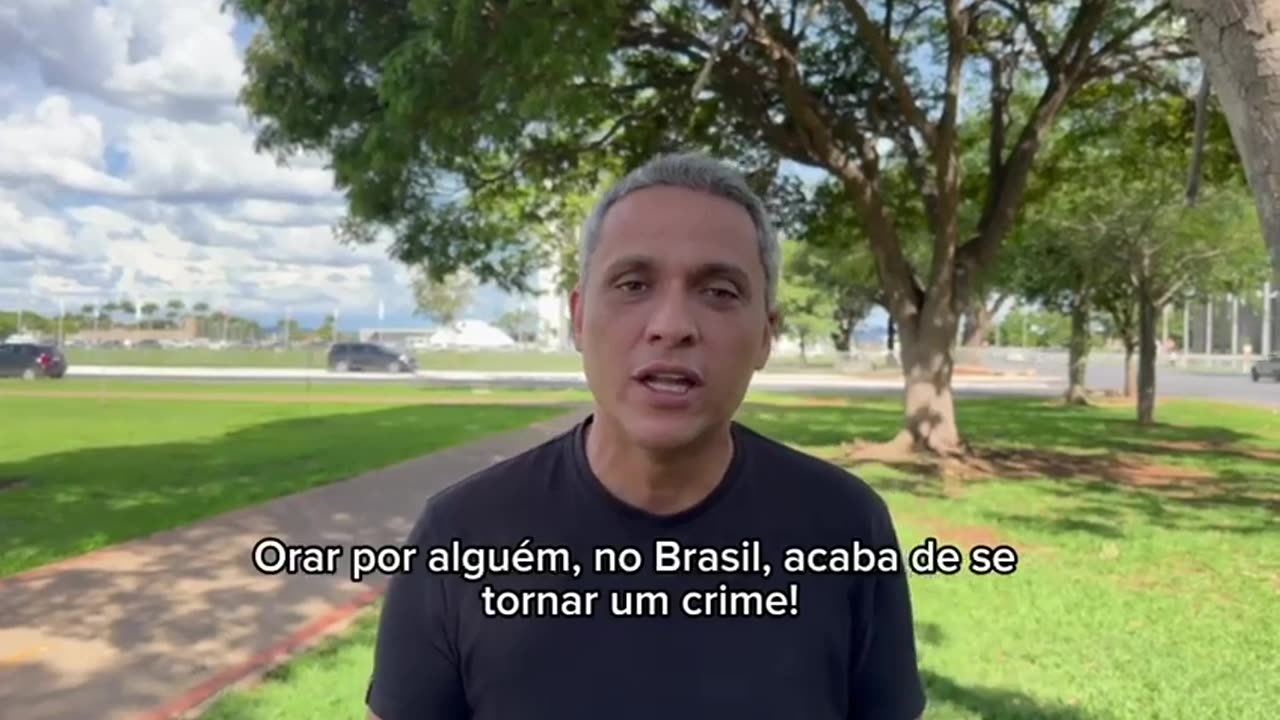 A MESSAGE TO THE WORLD - Brazils democracy is OVER. Crime of Praying