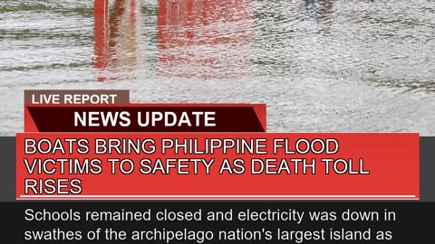 Boats Bring Philippine Flood Victims to Safety as
