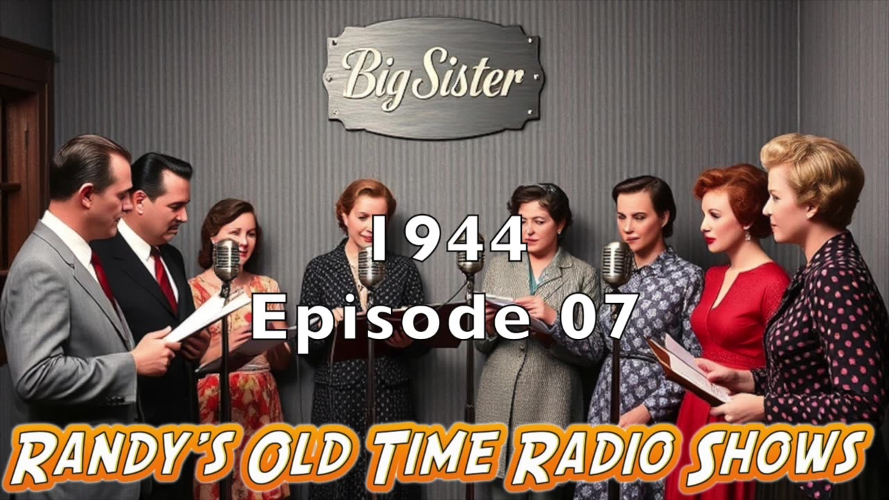 Big Sister 1944 Episode 07