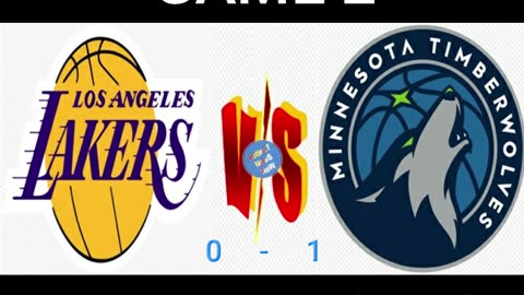 Game 2, Lakers vs Timberwolves