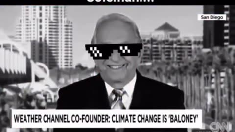 WEATHER CHANNEL FOUNDER- THERE IS NO CLIMATE CHANGE