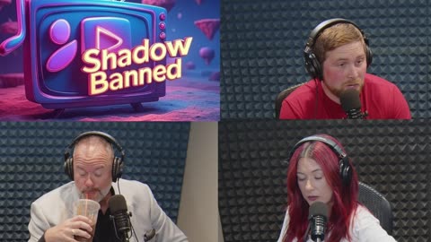 Shadow Banned 6-2-2025