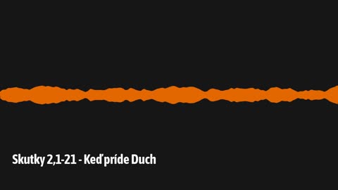 Skutky 2,1-21 - Keď príde Duch