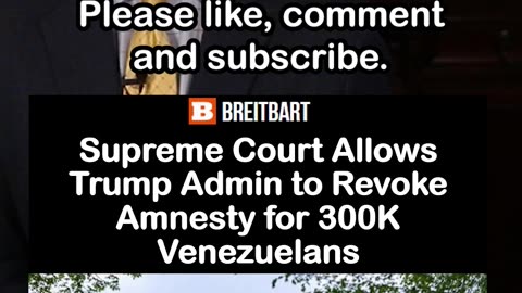 Supreme Court Allows Trump Admin to Revoke Amnesty for 300K Venezuelans