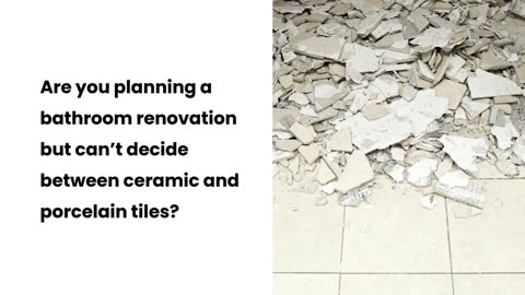 Ceramic vs. Porcelain Tiles: Which Is Best for Your Bathroom?