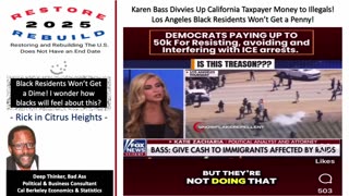 Karen Bass Divvies Up Taxpayer Money for Illegals; Black LA Residents Won't Get Sh*t