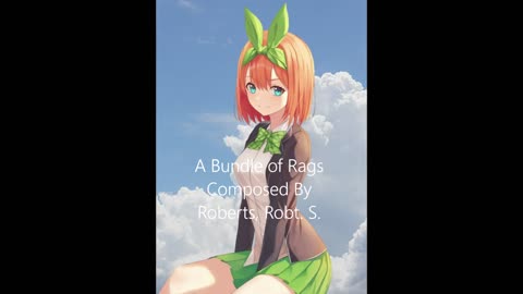A bundle of rags Composed by Roberts, Robt. S. Liné, Hans S.